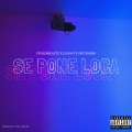 Se Pone Loca (Explicit)