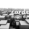 Cards - Dippy Dip
