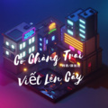 Có Chàng Trai Viết Lên Cây (韩夜/寐加岛完整版)