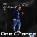 Foreign Ent - One Chance