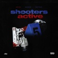 Shooters Is Active (Explicit)