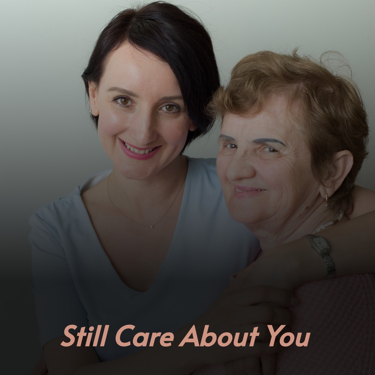 Still Care About You