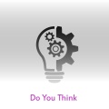 Do You Think