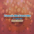Roger Bonner、Lokka Vox - Touch Me Feel Me (OriginalMix)