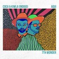 Coca、7th Wonder、Kiwla INDIGO - Aqui (Remix)
