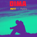 MFT、Mystery - Dima (Explicit)