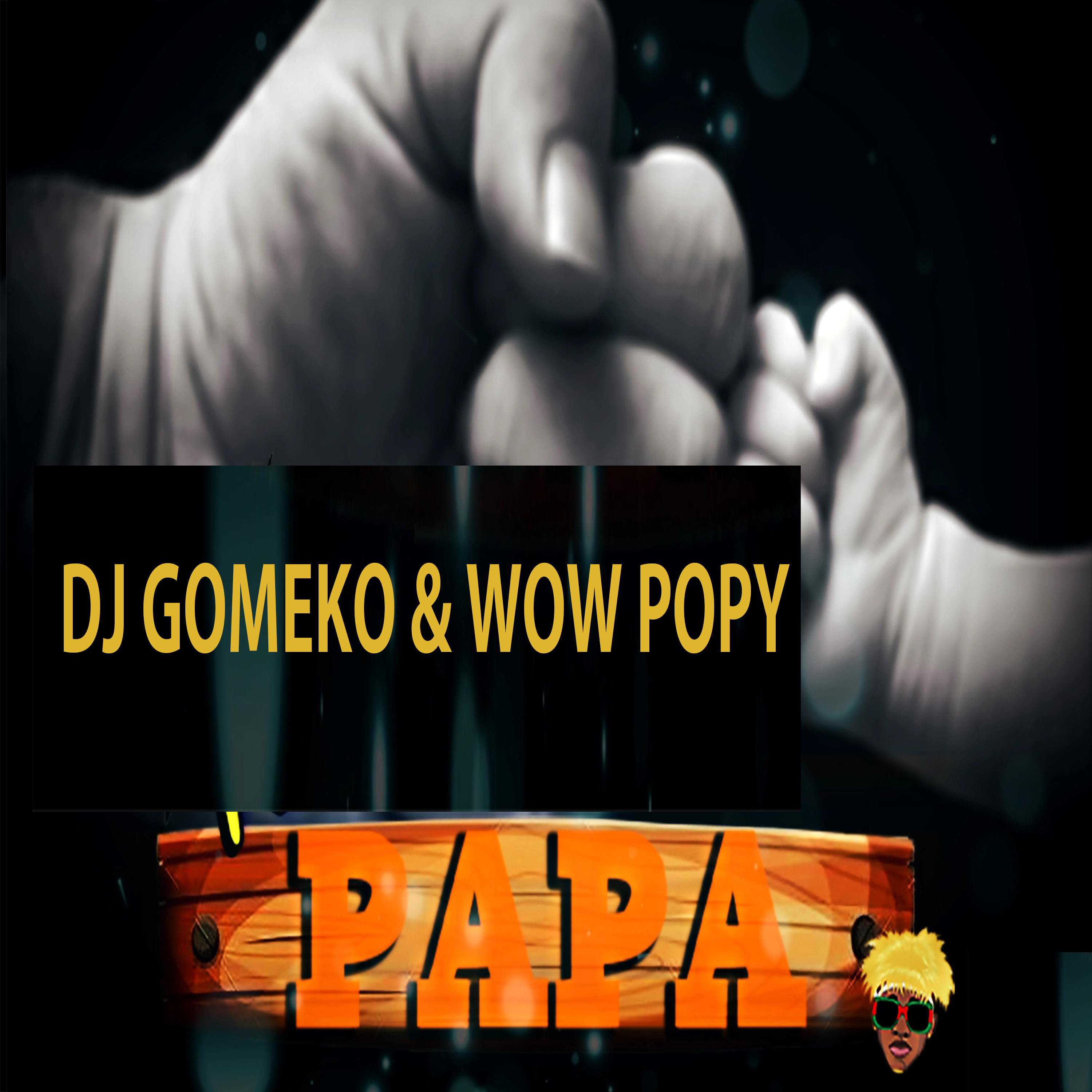 Wow Popy、Yerson Isbel Manzano Castellano、Daimaris Llanes、Raimel Perez、Michel Muniz - Papá