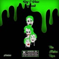 DTG、King Weez - Slime A Slime (Explicit)