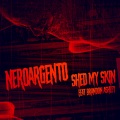 Nero Argento、Brandon Ashley - Shed My Skin