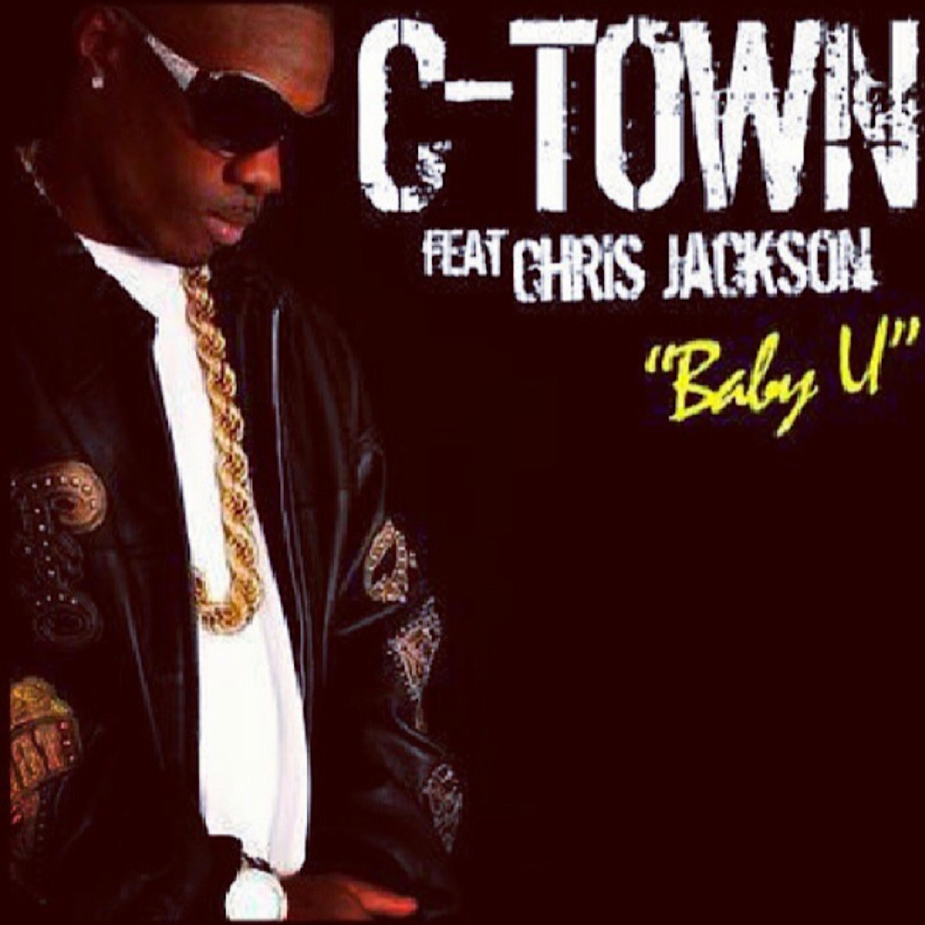 C-Town、Chris Jackson - Baby You