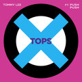 Tommy Lee、Push Push - Tops (Explicit)