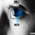 Spazz、4OUR2DREW - Dont Cry (Explicit)