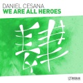 We Are All Heroes