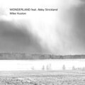 Mike Huston、Abby Strickland - Wonderland