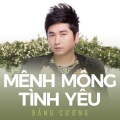 Bang Cuong - Mong Manh Tình Yêu