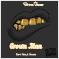 Grown Man (Explicit)