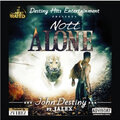 Jalex、John Destiny - NOTT ALONE (Explicit)