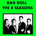 The 4 Seasons - Rag Doll