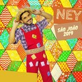 Ney - E.T no São João