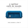 O Melhor Café do Mundo (feat. Matt B)