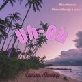Luvian - Uh-Oh