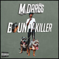M Dargg - Bounty Killer (Explicit)