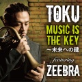 Music is the key Miraieno kagi featuring Zeebra