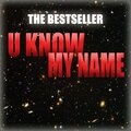 The Bestseller - U Know My Name