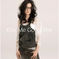 アンジェラ・アキ - Kiss Me Good-Bye