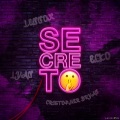 Secreto (feat. Ecko Lennox & Lyan)