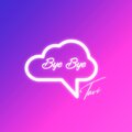 Tavi - Bye Bye