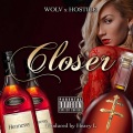 Hostile、WOLV - Closer (Explicit)