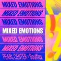 PEARL CENTER、Soulflex - Mixed Emotions