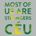 Seafret、Céu - Most of Us Are Strangers Feat. Ceu