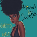 Ghetto Wave (Explicit)