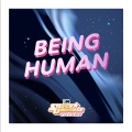Steven Universe、Emily King、Rebecca Sugar、surasshu、Roger Hicks、Aivi、Edwin Rhodes、Travis Kindred - Being Human (feat. Emily King)