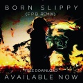 Born Slippy (Remix)