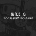 Will G - Rock And Rolling (Explicit)