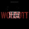 Wolcott、Sizwe - Vuka Weh