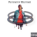 B.O.L、James Ware - Patiently Waiting (Explicit)