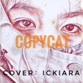 Ickiara - COPYCAT