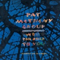 pat metheny group - Have You Heard