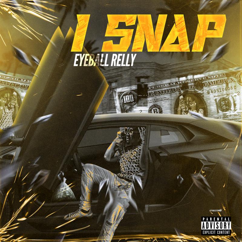 Eyeball Relly - I Snap