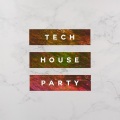 Tech House Party