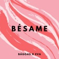 Bésame (Explicit)