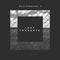 Lago、Dutchmaster J - Lost Thoughts (Explicit)