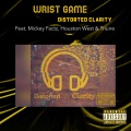 Wrist Game (feat. Mickey Factz, Houston West & Triune)(Explicit)