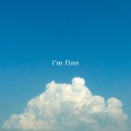 I'm Fine