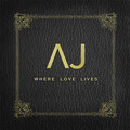 AJ Brown - Where Love Lives