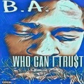 Who Can I Trust (Explicit)